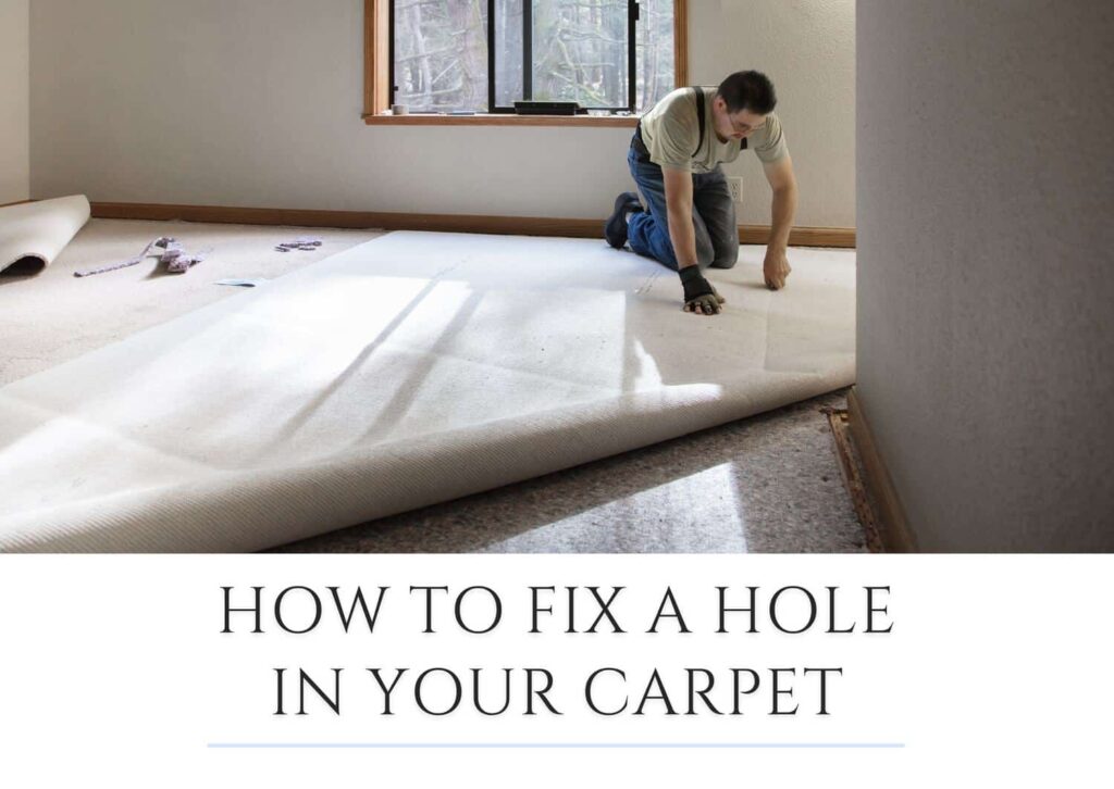 How to Fix a Hole in Your Carpet